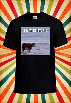 I May Be Stupid Meme T-Shirt Cool Herren Damen Unisex Baseball T-Shirt Oberteil 3122