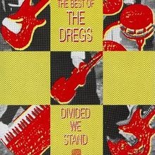 Divided We Stand Best Of The Dregs von Dixie Dregs | CD | Zustand sehr gut