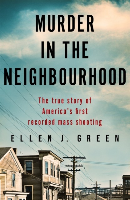 Murder in the Neighbourhood by Ellen J. Green (Paperback Book)