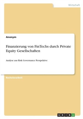 Anonym - Finanzierung von FinTechs durch Private Equity Gesellschaften - E555z
