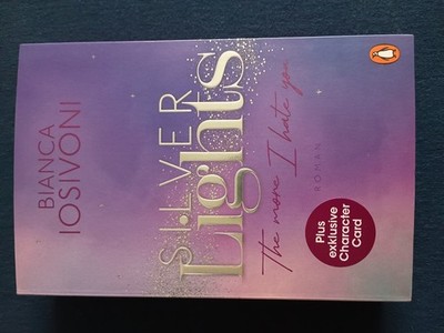 '' SILVER Lights '' - The more I hate you '' von Bianca Iosivoni, mit Farbschnitt