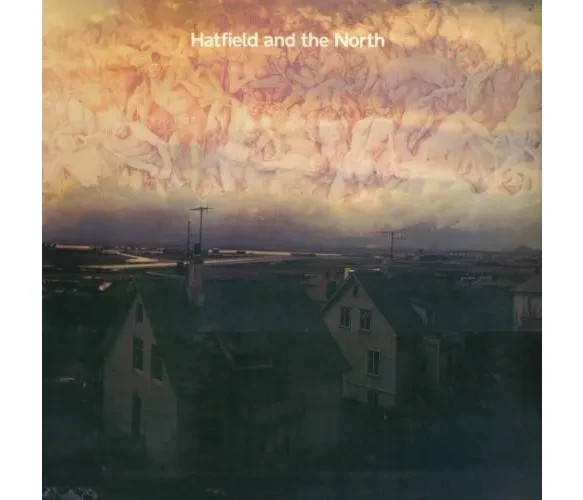 Hatfield and The North: Hatfield and The North, Expanded CD Edition