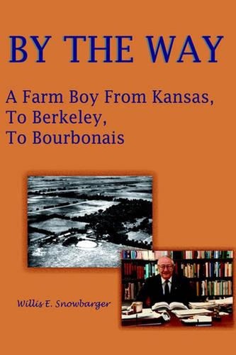 By the Way by Willis E. Snowbarger (English) Hardcover Book