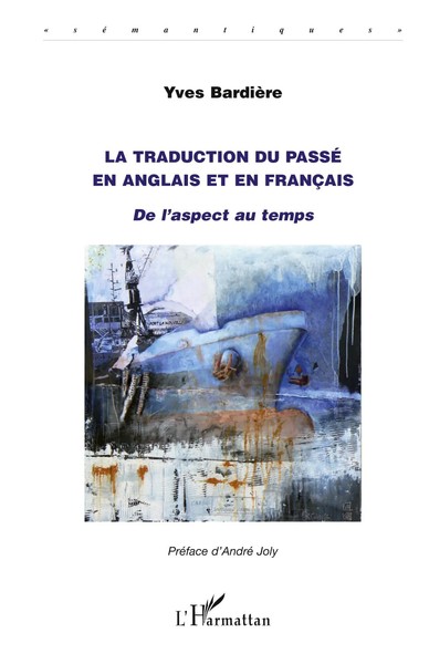 La Traduction Du Passé En Anglais Et En FrançAis De L'aspect Au Temps Bardiere-image