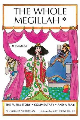 The Whole Megillah: (Almost) - Paperback, by Silberman Rosalind - Very Good