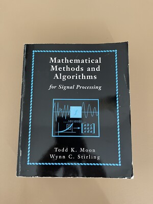 Mathematical Methods And Algorithms For Signal Processing-Todd K Moon,Wynn C Sti