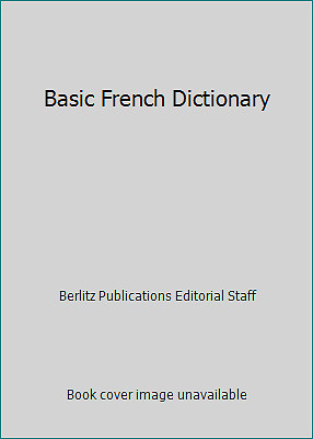 Basic French Dictionary by Berlitz Publications Editorial Staff