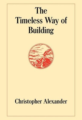 The Timeless Way of Building by Christopher Alexander (English) Hardcover Book