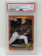 Pop 1  2025 Bowman Chrome Bubba Chandler Orange /25 Refractor Pirates SSP PSA 9