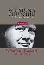 WINSTON S. CHURCHILL, VOLUME 4: WORLD IN TORMENT, By Martin Gilbert - Hardcover