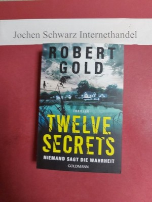 Twelve Secrets - niemand sagt die Wahrheit Gold, Robert und Ivana MarinoviÄ: