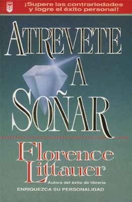 ATREVETE A SONAR (SPANISH EDITION) By Francis Littauer