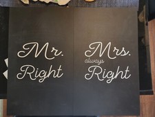 Mr Right Mrs Always Right Signs