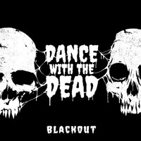 Dance With The Dead - Blackout - Cd - G72Z
