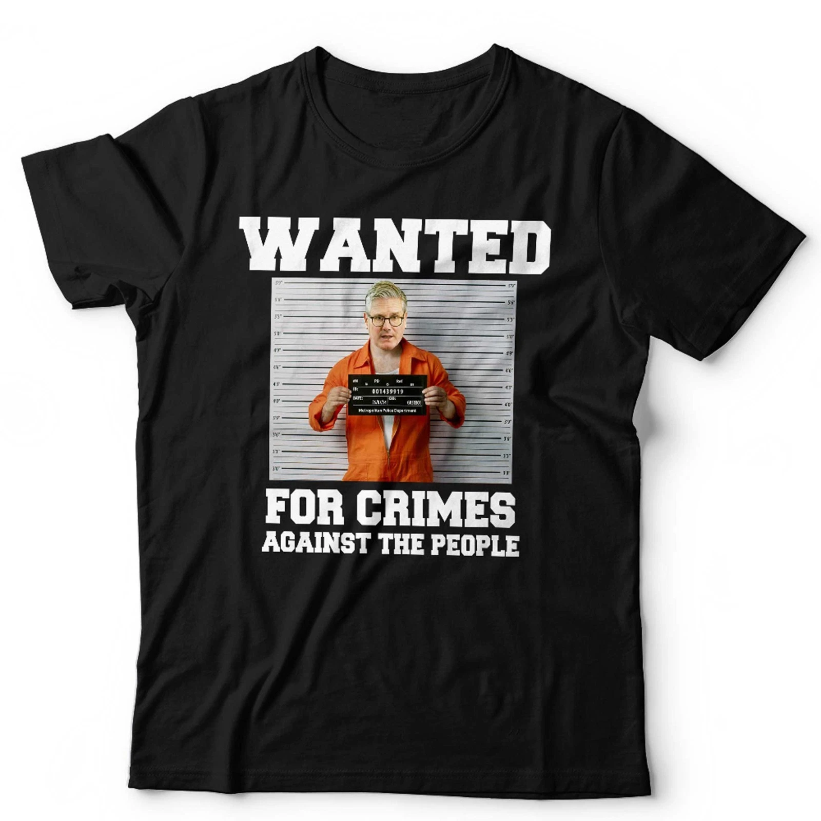 Keir Starmer T Shirt Wanted For Crimes Unisex Kids & Ladies Tee Labour Political