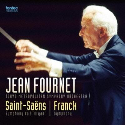 Saint -Sans: Symphony No. 3 ''With Organ''/Frank: Symphony