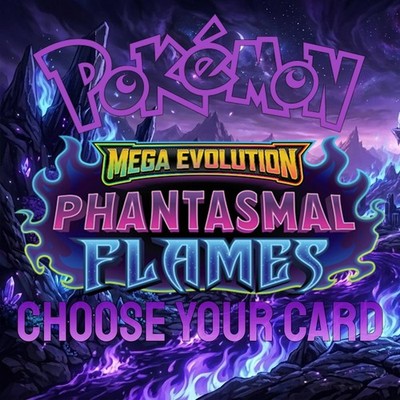 Mega Evolution - Phantasmal Flames - Choose Your Card NM