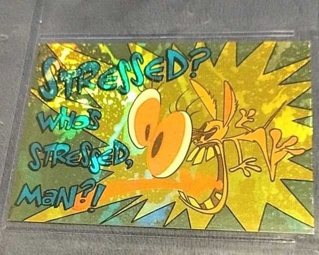 1993 Ren & Stimpy 🥶Stressed Who's Stressed Man 🤣PRISMATIC STICKER card 19 MINT - Image 2 of 3