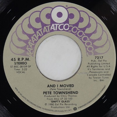 PETE TOWNSHEND Let My Love Open The Door / And I Moved ATCO 7217 VG 45 1980 7''