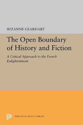Suzanne Gearhart The Open Boundary of History and Fiction (Hardback)
