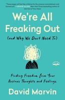 We're All Freaking Out (And Why We Don't Need To) | David Marvin | Taschenbuch