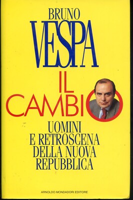 1994 BRUNO VESPA - IL CAMBIO - FIRST EDITION - MONDADORI