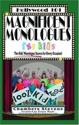 Magnificent Monologues for Kids (Hollywood 101)