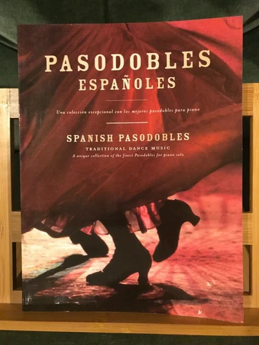 Pasodobles españoles piano collection of Spanish pieces score