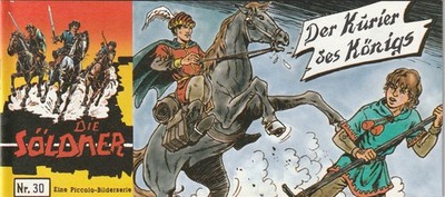   DIE SÖLDNER #30 Der Kurier des Konigs, Dargatz 1989 PICCOLO-COMICHEFT NEU