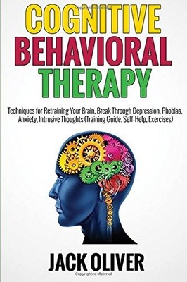 Cognitive Behavioral Therapy: Techniques for Retraining Your Bra