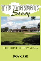 The Mcgregor Story | The First Thirty Years | Roy Case | Taschenbuch | Englisch