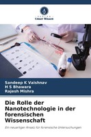 Die Rolle Der Nanotechnologie In Der Forensischen Wissenschaft Vaishnav (U. A.)