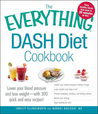 #ad The Everything DASH Diet Cookbook: Lower your blood pressure and lose weight... $4.58