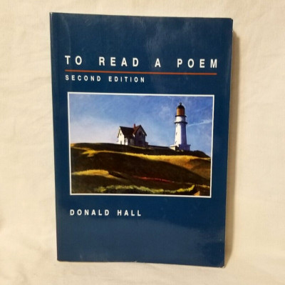 To Read a Poem Donald Hall Poetry Textbook 2nd Edition BRAND NEW