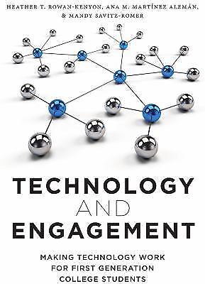 Technology and Engagement: Making Technology Work for First Generation...