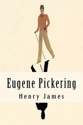 Eugene Pickering by Henry James (English) Paperback Book