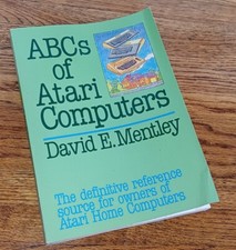 ABCS OF ATARI COMPUTERS BOOK 400 800 Book DATAMOST DAVID E MENTLEY 1984 printing