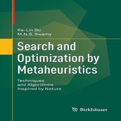 Search and Optimization by Metaheuristics Techniques and Algorith