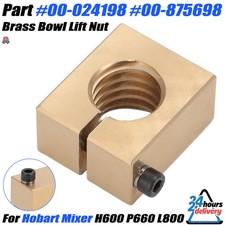 For Hobart Mixer H600 P660 L800 Brass Bowl Lift Nut Part # 00-024198 # 00-875698