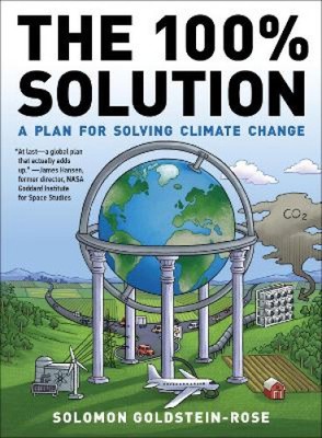 The 100% Solution: A Framework for Solving Climate Change