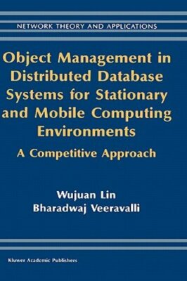 Object Management in Distributed Database Systems for Stationary and Mobile: New