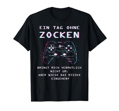Zocker Gaming Gamer Geschenk TShirt