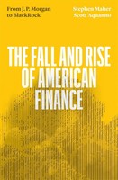 Scott Aquanno (U. A.) | The Fall And Rise Of American Finance | Taschenbuch