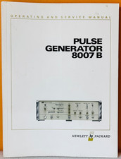 HP 08007-90002 1972 Model 8007B Pulse Generator Operating & Service Manual.