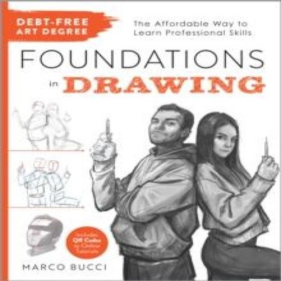 Debt-Free Art Degree Foundations in Drawing The Affordable Way to