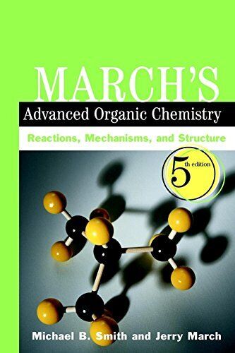 March?s Advanced Organic Chemistry: Re..., March, Jerry - March, Jerry