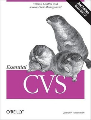 Essential CVS : Version Control and Source Code Management Jennif