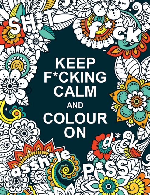 Keep F*cking Calm and Colour On by Summersdale Publishers - - Image 5