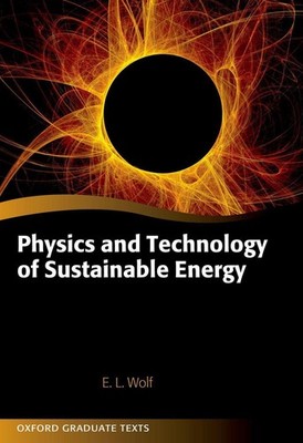 Physics and Technology of Sustainable Energy by Prof Edward Wolf Paperback Book
