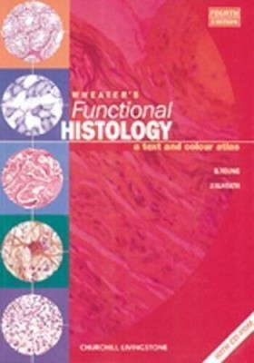 Wheater's Functional Histology: A Text and Colour Atlas (Book with CD-ROM - GOOD